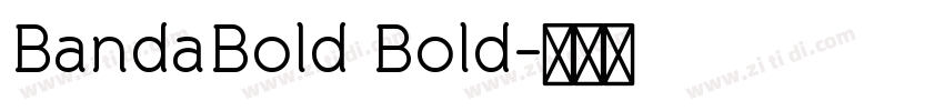 BandaBold Bold字体转换